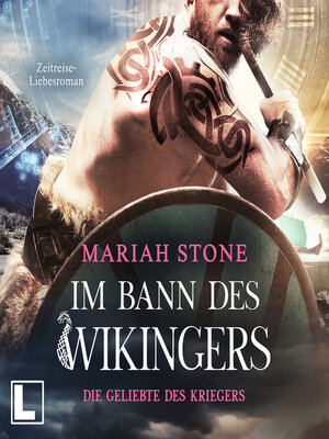 cover image of Die Geliebte des Kriegers--Im Bann des Wikingers, Band 4 (ungekürzt)